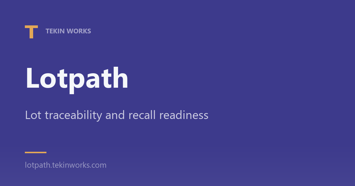 Lotpath — Lot Traceability & Recall Readiness